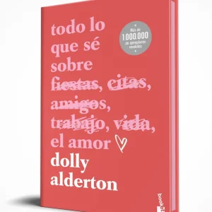 Todo lo que sé sobre el amor. Edición especial con cantos tintados Alderton, Dolly 2025