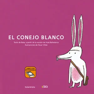 El conejo blanco (BATA) Asociación B.A.T.A. 2021