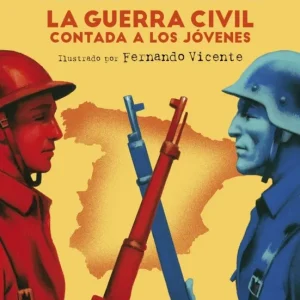 LA GUERRA CIVIL CONTADA A LOS JÓVENES PÉREZ-REVERTE, ARTURO 2016