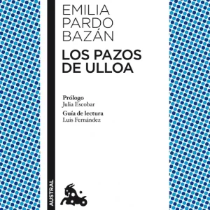 Los pazos de Ulloa Emilia Pardo Bazán 2011