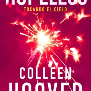 Hopeless. Tocando el cielo 2026