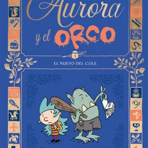 Aurora y el Orco 1 : El nuevo del cole Trondheim, Lewis 2025