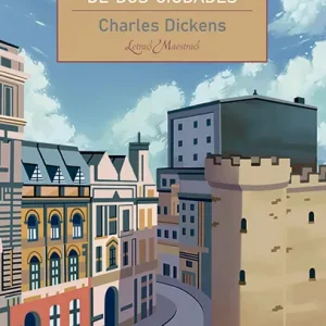 HISTORIA DE DOS CIUDADES Dickens, Charles 2025
