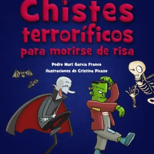 Chistes terroríficos para morirse de risa García Franco, Pedro María 2024