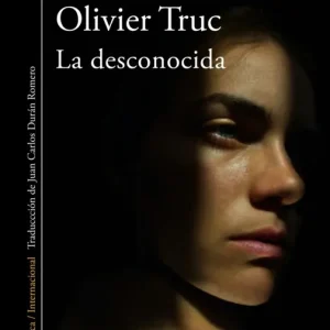 LA DESCONOCIDA MONTERO, ROSA/ TRUC, OLIVIER 2023