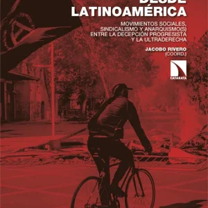 Resistencias subterráneas desde Latinoamérica 2026