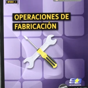 Operaciones De Fabricacion (Mf0087_1) Diaz Baltasar, Raul 2011
