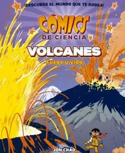 COMICS DE CIENCIA. VOLCANES: FUEGO Y VIDA MK REED / JOE FLOOD 2022