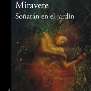 Soñarán en el jardín (Mapa de las lenguas) Gabriela Damián Miravete 2026