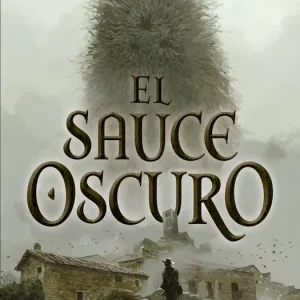 El Sauce Oscuro Mauro Caffaratto Grandes 2026