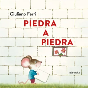 Piedra a piedra Ferri, Giuliano 2025