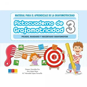Pictocuaderno de Grafomotricidad 3 González Rus, Gaspar / Lopez Torrecilla, Mª Merced 2019