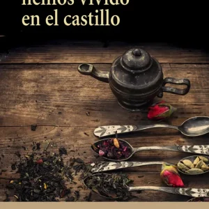 SIEMPRE HEMOS VIVIDO EN EL CASTILLO JACKSON, SHERLEY 2017