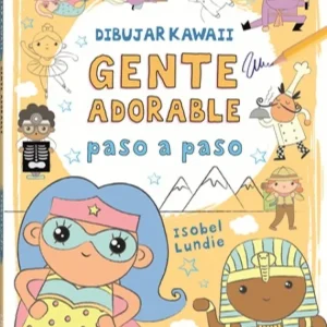 DIBUJAR KAWAII GENTE ADORABLE PASO A PASO LUNDIE, ISOBEL 2025