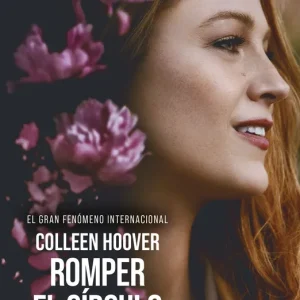 Romper el círculo (It Ends with Us) Ed. Película Hoover, Colleen 2024