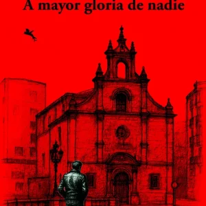 A mayor gloria de nadie Coppel, Íñigo 2025