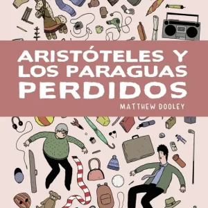 Aristoteles y los paraguas perdidos 2026