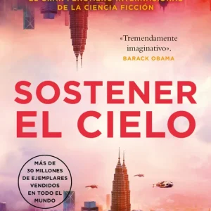 SOSTENER EL CIELO Liu, Cixin 2024