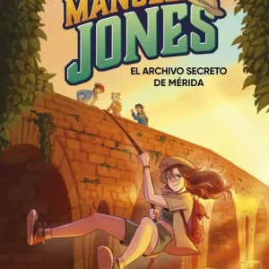 Manuela Jones 4 - El archivoásecreto de Méridaá Miriam Mosquera 2026