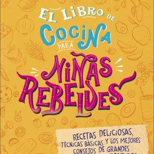 EL LIBRO DE COCINA PARA NIÑAS REBELDES DK 2026