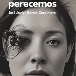 Por engaños perecemos García-Carpintero, José Javier 2024