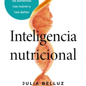 Inteligencia nutricional Julia Belluz 2026