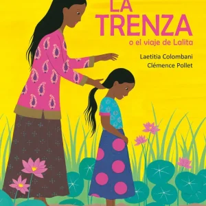 La trenza o el viaje de Lalita Colombani, Laetitia 2020