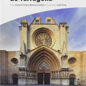 Guía Catedral de Tarragona Martínez Subías, Antonio Pedro 2019
