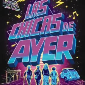 Las chicas de ayer Inés Galiano 2026
