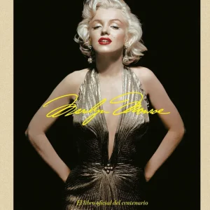 Marilyn Monroe 100: El libro oficial del centenario 2026