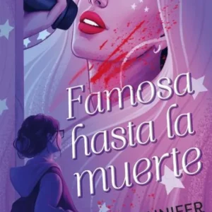Famosa hasta la muerte 2026