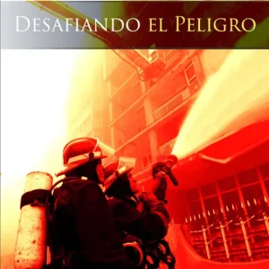 DESAFIANDO EL PELIGRO ROBERTO VALDÉS MARTÍNEZ 2015