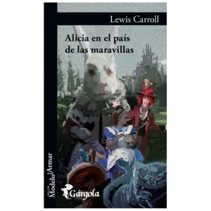 Alicia en el país de las maravillas Carroll, Lewis