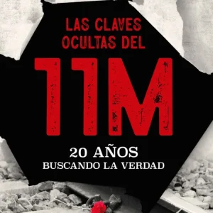 LAS CLAVES OCULTAS DEL 11-M Ramirez, Lorenzo 2024