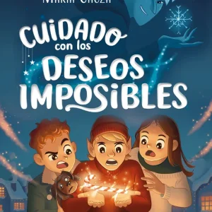 Cuidado con los deseos imposibles Choza, María 2025