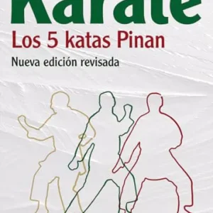 Karate. Los 5 katas Pinan Camps, Hermenegildo 2025