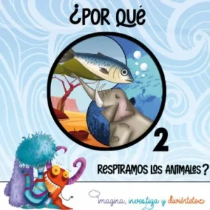 ¿Por qué respiramos los animales? 2 VV.AA. 2026