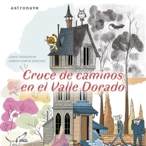 CRUCE DE CAMINOS EN EL VALLE DORADO LEWIS TRONDHEIM 2024