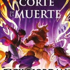 LA CORTE DE LA MUERTE RICK RIORDAN 2025