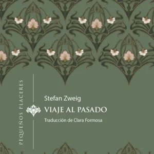 Viaje al pasado ZWEIG, STEFAN 2025
