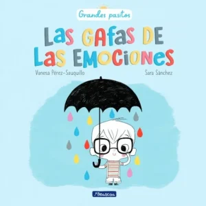 Las gafas de las emociones (Grandes pasitos) Pérez-Sauquillo, Vanesa 2017