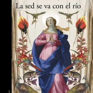 La sed se va con el rio Mejia, Andrea 2026