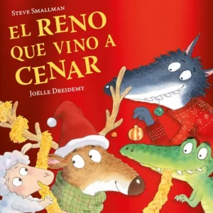 El reno que vino a cenar (La ovejita que vino a cenar) Smallman, Steve 2025