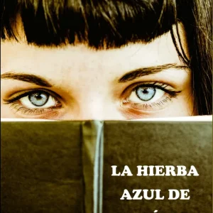 LA HIERBA AZUL DE CALIOPE Zanón, Emi 2018
