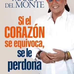 Si el corazon se equivoca, se le perdona 2026