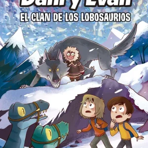 Las aventuras de Dani y Evan 8. El clan de los Lobosaurios Las aventuras de Dani y Evan 2023