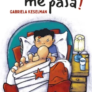 ¡Sólo a mí me pasa! Keselman, Gabriela 2022