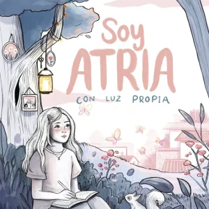 Soy Atria 1. Con luz propia W. Ama 2026