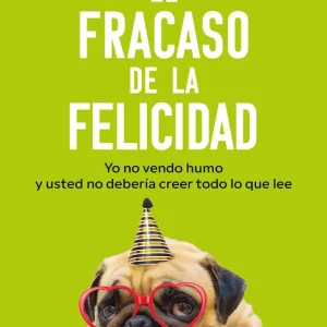 El fracaso de la felicidad Jesús G. Maestro 2026