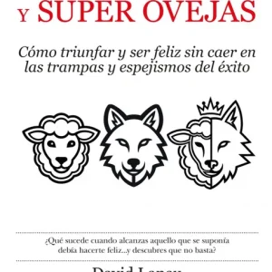 Ovejas, lobos y superovejas 2026